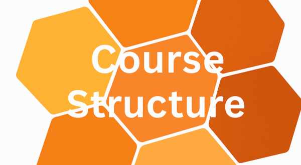 Course Structure (new 2025-26)